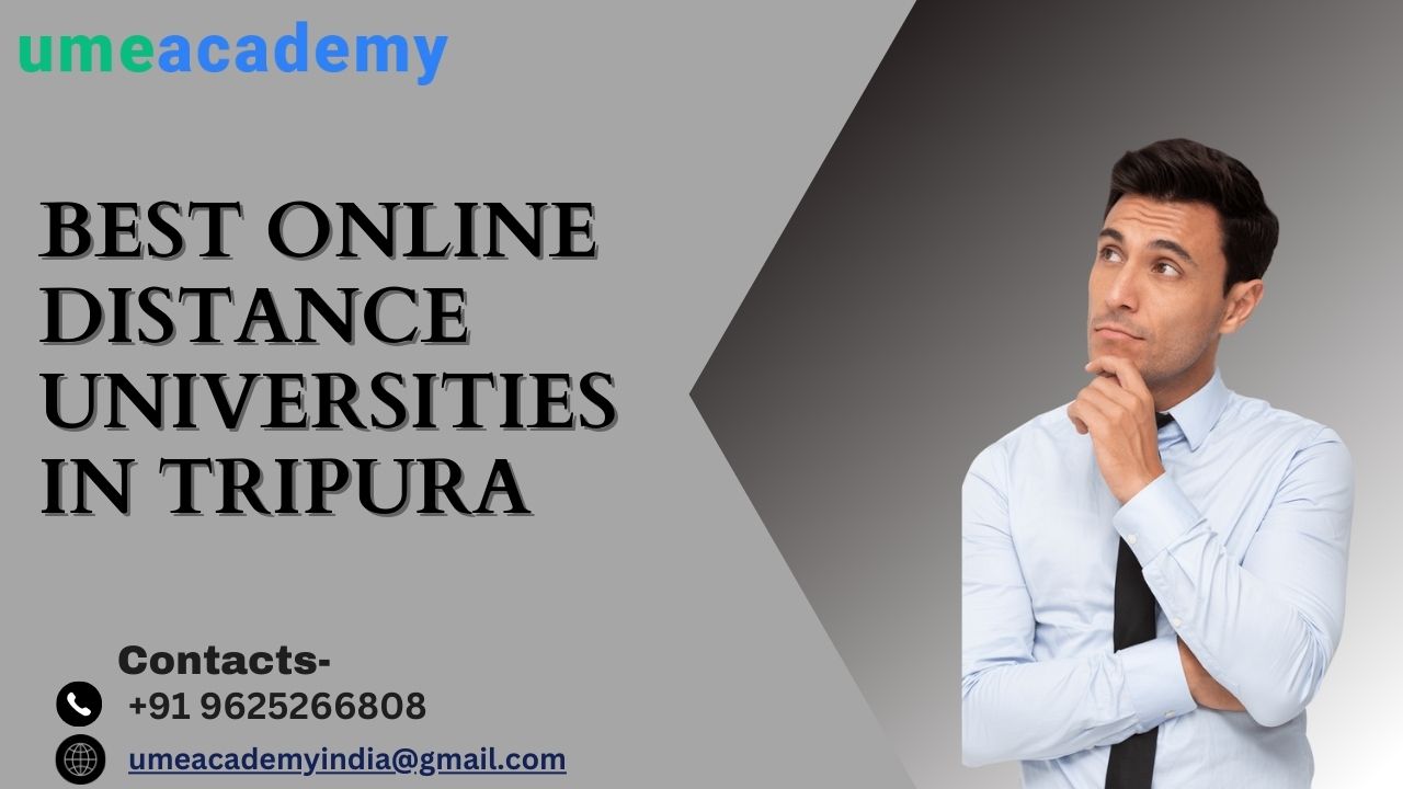 Best Online Distance Universities In Tripura
